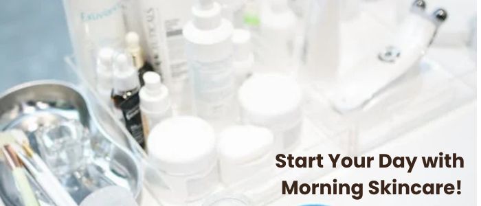 Morning Skincare Routine